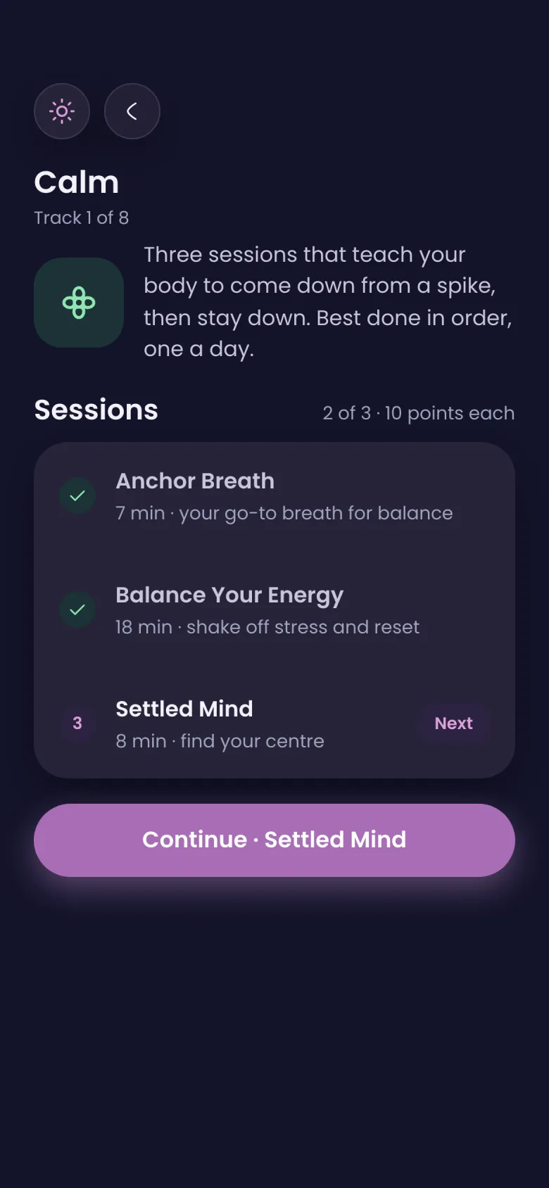 The Calm track: three sessions, two done, Settled Mind next.
